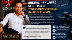 Globalindo Dukung Hak Jawab Kepolisian, Tegaskan Pers Harus Kritis Berbasis Fakta